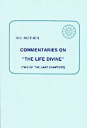 The mother commentaries on the life divine medium.jpg