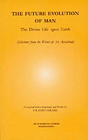 Sri aurobindo the future evolution of man medium.jpg