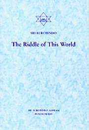 Sri aurobindo the riddle of this world medium.jpg